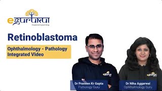 Retinoblastoma | Patho - Ophthal integrated Video | DBMCI NEXT Pattern Teaching