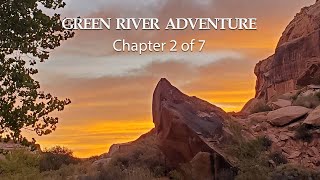 Green River Canoe Camp - Chapter 2 of 7