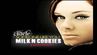 Adele - Someone Like You [Milk N Cookies] (Bootleg) *HQ*