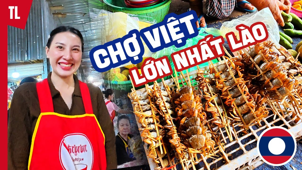 Cầm 1 triệu đi chợ Đào Hương: Người Việt làm trùm? Phản ứng của gái Lào khi gặp trai Việt