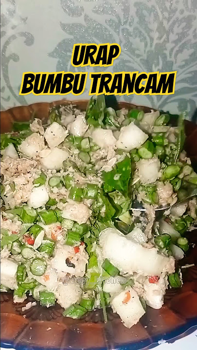 URAP BUMBU TRANCAM #sayurmentah #urap