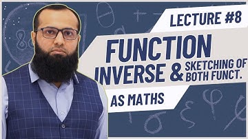 AS Maths Function | Inverse Function and Sketching | AS Maths 9709 | Sir Sufyan Irfan Mewawala |