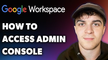 How to Access Google Workspace Admin Console (Full 2025 Guide)