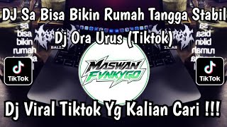 DJ SA BISA BIKIN RUMAH TANGGA STABIL | DJ ORA URUS BOOTLEG VIRAL TIKTOK 2026 🔥🔥