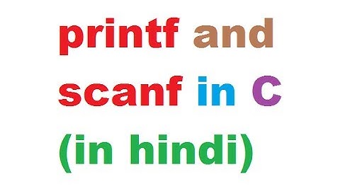 printf and scanf in C (in Hindi) | MCS-011 | Part 9