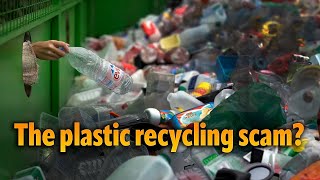 Is the plastics industry lying about recycling