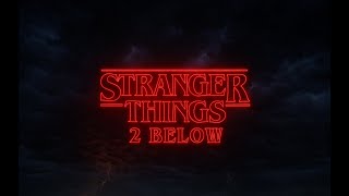 Even Stranger Things (2 Below Remix)