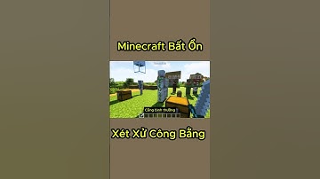 Minecraft Bất Ổn : Xét Xử Công Bằng 🤣 #minecraft #short