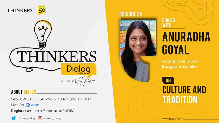 Thinkers Dialog with Anuradha Goyal