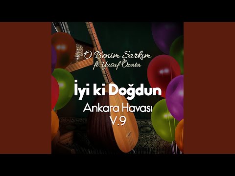 Musap İyi ki Doğdun - Ankara Havası