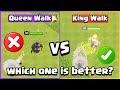 King Walk VS Queen Walk | Clash of Clans