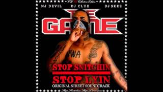 The Game - All I Need [Stop Snitchin Stop Lyin]