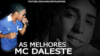 MC Daleste - Melhores Musicas (Homenagem)