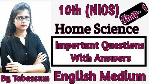 10th (NIOS) Home science (English Medium) | Chapter- 1 | Imp. Ques. with Ans. | BY PI STUDY CIRCLE