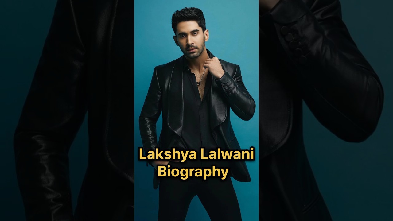 Lakshya Lalwani Biography #lakshya #lakshyaactor #lakshyalalwani #hindiserialgossips