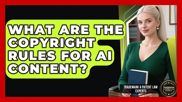 What Are The Copyright Rules For AI Content? - Trademark and Patent Law Experts