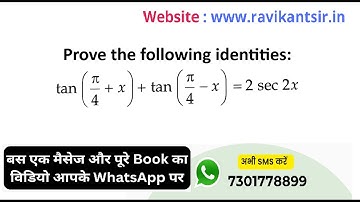 Prove the following identities: tan (π/4 + x) + tan (π/4 - x) = 2 sec 2x
