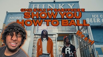 This Hard!! GMO Stax & Babyfxce E - SHOW YOU HOW TO BALL [Official Video] |Reaction!