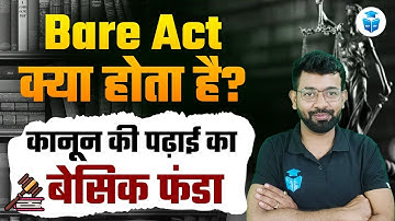 What is Bare Act? How to Read Bare Act for Judiciary Exam? Tricks & Tips for Reading Bare Act