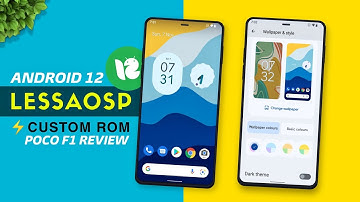 ⚡LessAOSP Android 12 Official Custom Rom for POCO F1 | LessAOSP Rom Review