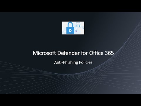 Anti Phishing Policies  - Microsoft Defender for Office 365 | Set up Anti Phishing policies