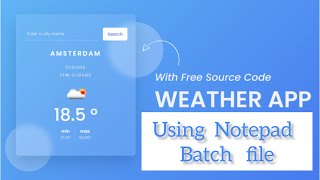 Make a Weather App | Notepad Batch File | Coding | Programming | Hacking