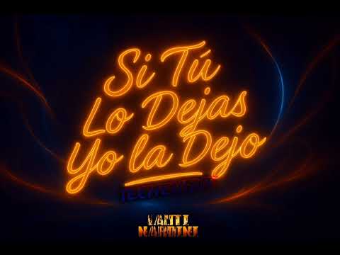 SI TU LO DEJAS YO LA DEJO - TECHENGUE | lautinardini