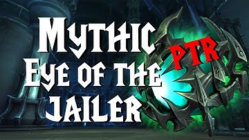 Mythic Eye of the Jailer - 9.1 PTR | Sanctum of Domination