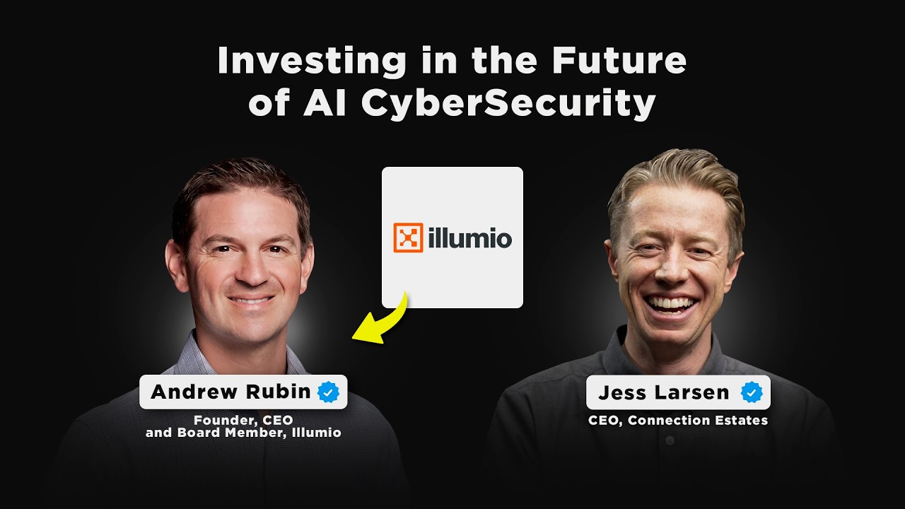 Investing in the Future of AI CyberSercurity |  Andrew Rubin, Illumio Founder & CEO