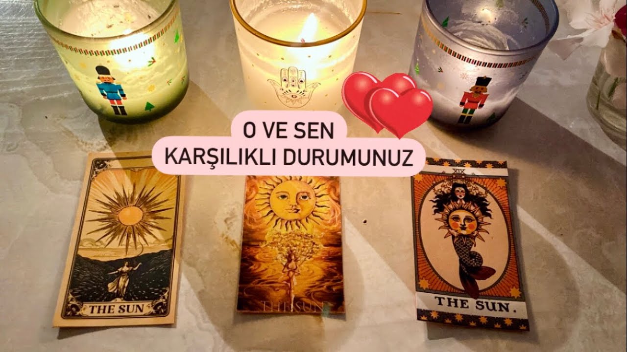 O VE SEN KARŞILIKLI DURUMUNUZ 🌞