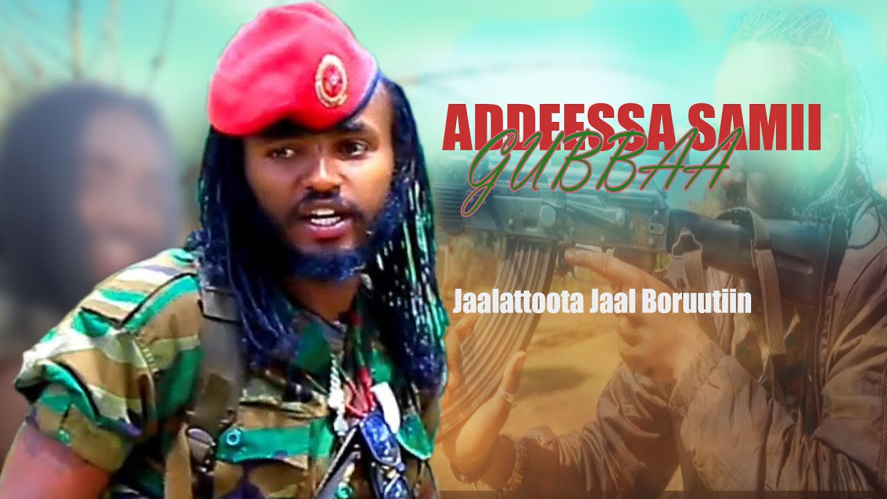 Addeessa Samii Gubbaa   Jaalattoota jaal Boruutiin   Oromoo music 20232024 Official Video