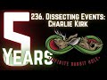 236. Dissecting Events: Charlie Kirk