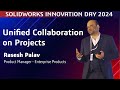 Unified Collaboration in Project Management with 3DEXPERIENCE Works - SOLIDWORKS Innovation Day 2024