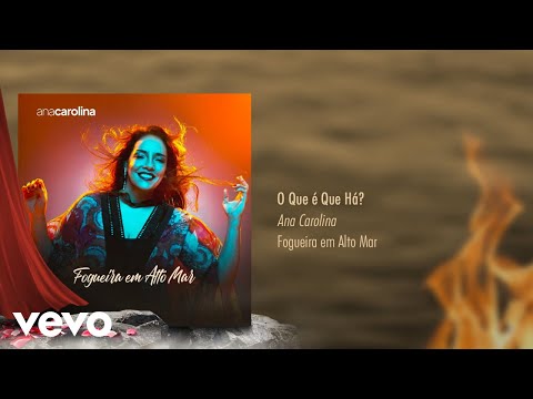 Ana Carolina - O Que é Que Há? (Pseudo Video)