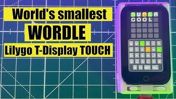 Building a Tiny WORDLE game to test the touch capabilities of the Lilygo T-Display-S3 #esp32