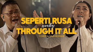 Worship Session seperti Rusa Med Through It All Gsjs Worship