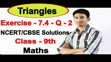 Chapter 7 Exercise 7.4 Question 2 - Triangles Class 9 Maths - NCERT Solutions