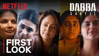 Dabba Cartel | Announcement | Shabana Azmi, Jyotika, Sai Tamhankar, Gajraj Rao | Netflix India