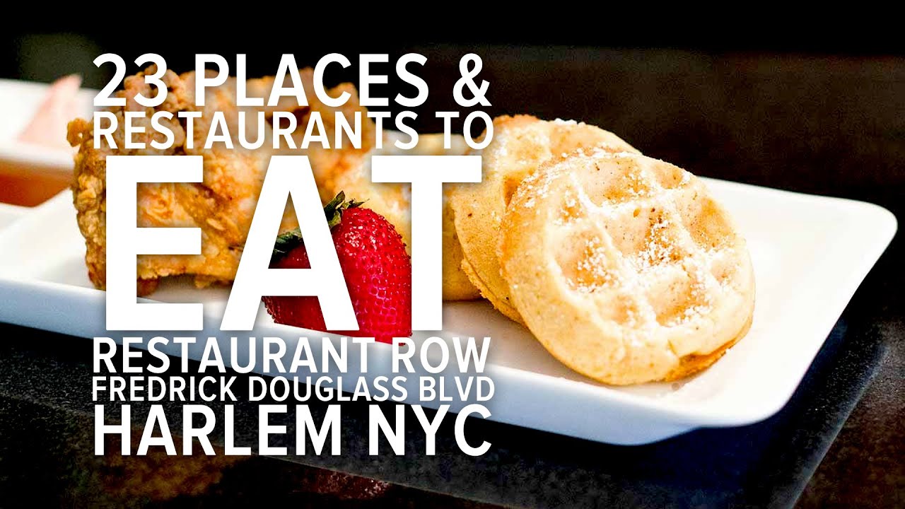 Harlem Restaurants Best Restaurants In Harlem Restaurant Row New York