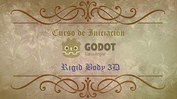 Curso de Iniciación a Godot Engine y Visual Script. Capítulo 26. Rigid Body 3D