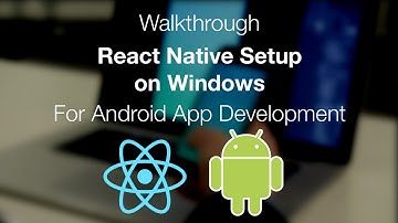 React Native Install on Windows for Android Development