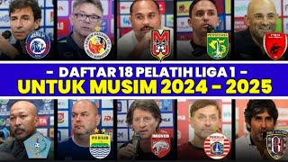 RESMI❗INILAH DAFTAR 18 PELATIH LIGA 1 MUSIM 2024-2025 | LIGA 1 HARI INI | JADWAL SERIES CHAMPIONSHIP