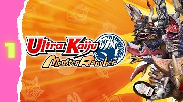 Starting at a New Ranch | Ultra Kaiju Monster Rancher Part 1
