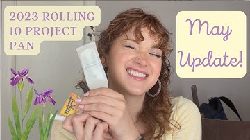May Update! | 2023 Rolling 10 Project Pan