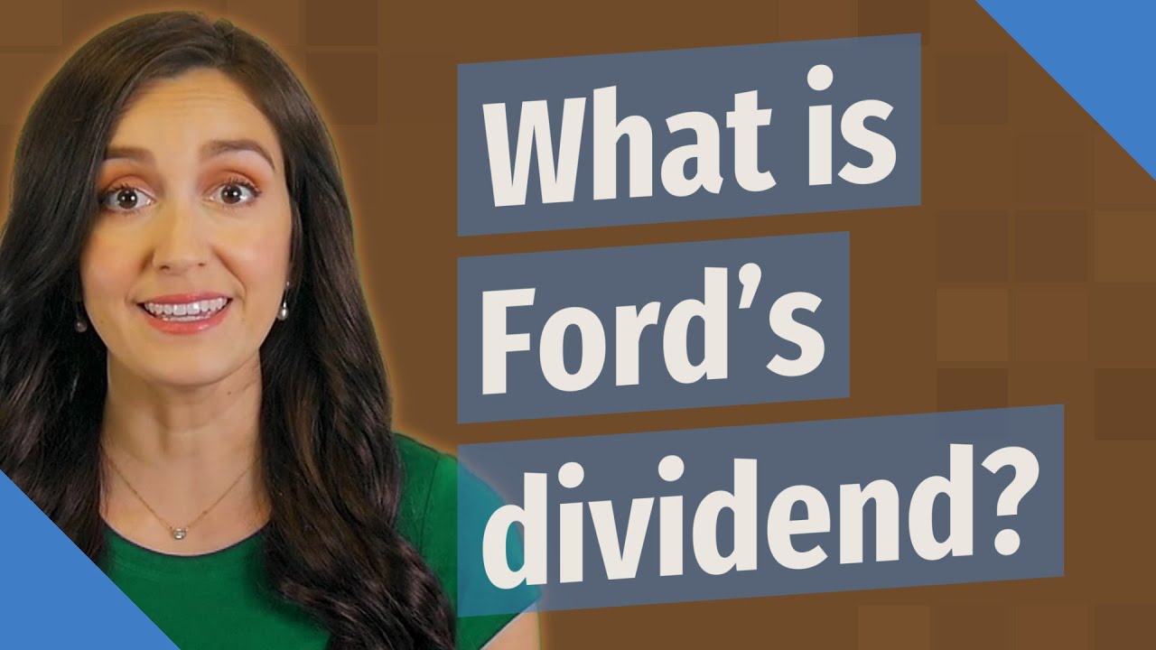 What is Ford's dividend? YouTube