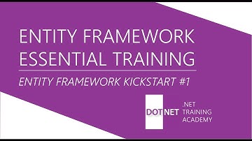 Entity Framework Essential Training ( Entity Framework Kickstart #1)