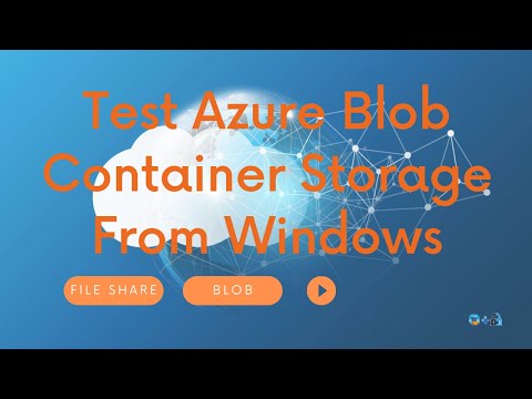 Using Windows to Access Blob Container (NFS v3) & Testing Access Speed, Part 2