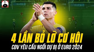 RONALDO 4 LẦN BỎ LỠ CƠ HỘI ĐỐI MẶT THỦ MÔN AL HILAL: CĐV BỒ ĐÀO NHA YÊU CẦU NGỒI DỰ BỊ Ở EURO 2024