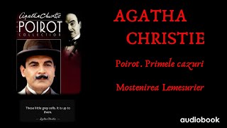 Agatha Christie - Poirot. Primele cazuri - Moştenirea Lemesurier - 🎧 Audiobook