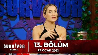 Survivor Ekstra 13. Bölüm | 29 Ocak 2021